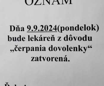 Aktuality / zatvorené ambulancie a lekáreň z dôvodu prerušenia distribúcie elektriny v našej obci 9.9.2024 - foto